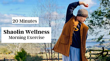 20 Minutes | Shaolin Morning Wellness - Qi Gong, Stretching & Standing Meditation 🍀