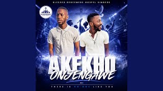 Akekho Onjengawe- Blessed Redeemers Gospel Singers