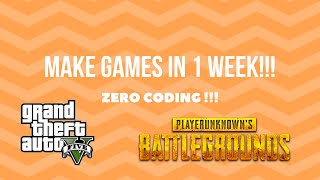 Make a game in 1 week !! No coding