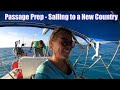 What It Takes to Sail to a New Country - Episode 26