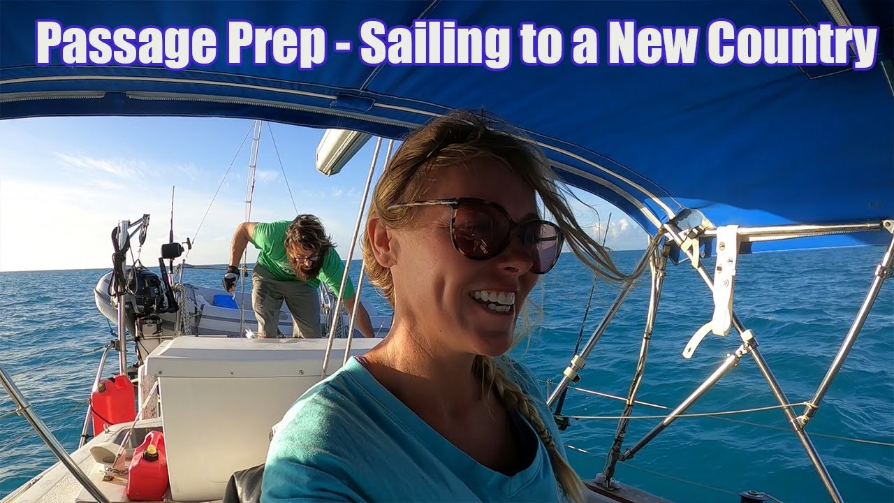 What It Takes to Sail to a New Country – Episode 26