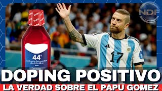 La verdad sobre el Papu Gomez y el doping positivo