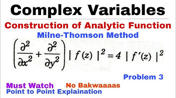 9. Construction of Analytic Function | Problem 3 | Complete Concept | Most Important Problem