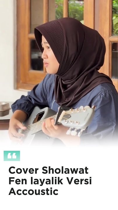 Cover sholawat Fen layalik versi akustik versi tiktok