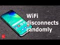 Phone keeps disconnecting from WiFi [Android Device]