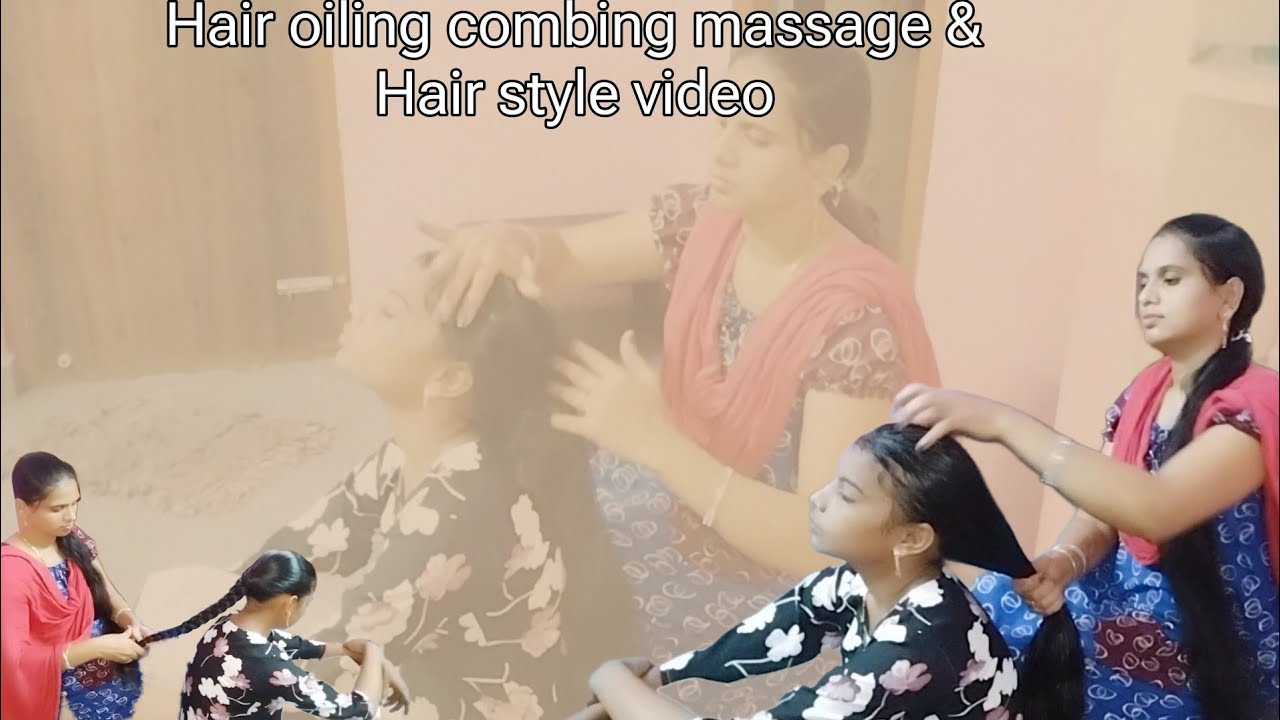 My sister hair oiling combing massage & hair braid//Most Requested video//@beautychef1356 ...