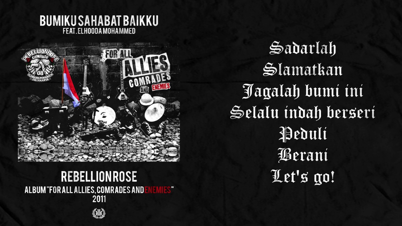Rebellion Rose - Bumiku Sahabat Baikku (Official) Video Lirik