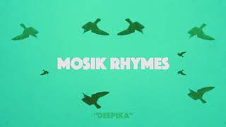 Mosik Rhymes - Deepika ( Prod. Mosik Rhymes )