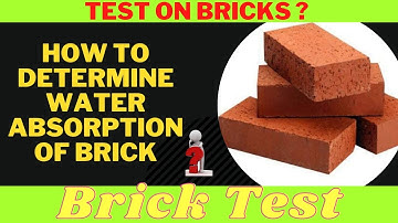 How to Determine the Water Absorption of Bricks? // Test on Bricks //
