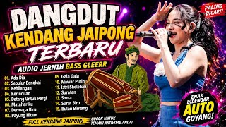 DANGDUT KENDANG JAIPONG TERBARU 2026 - ADA DIA, SEBUJUR BANGKAI, KEHILANGAN🔥