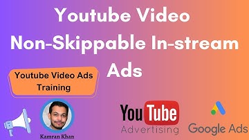 Non-Skippable in-stream Youtube Video Ads in Google Ad Digital Marketing Course