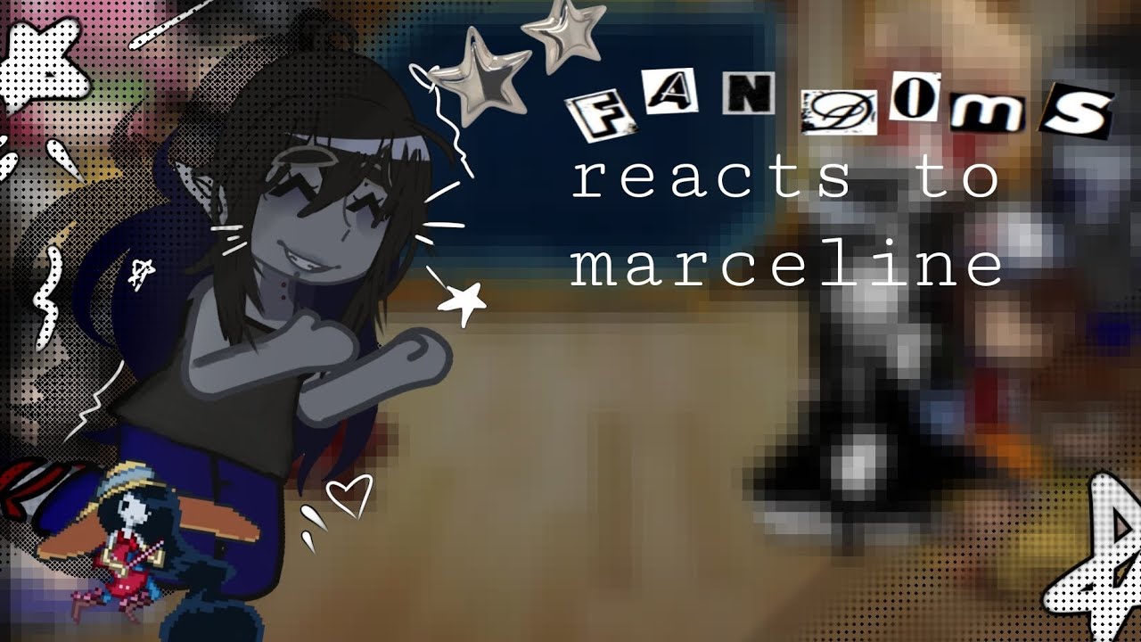 FANDOMS REACTS TO MARCELINE THE VAMPIRE QUEEN~☆ |pt3|