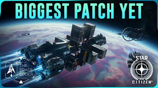 Star Citizen - This might be the biggest patch yet!