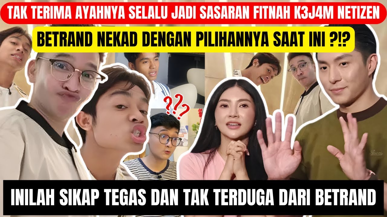 TAK TERIMA AYAHNYA TERUS JADI SASARAN FITNAH KEJAM NETIZEN - DIDUGA BETRAND AMBIL SIKAP TEGAS INI ?!