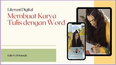 20. Literasi Digital - Membuat Karya Tulis dengan Word - Informatika Kelas X