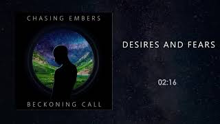 Watch Chasing Embers Desires And Fears video