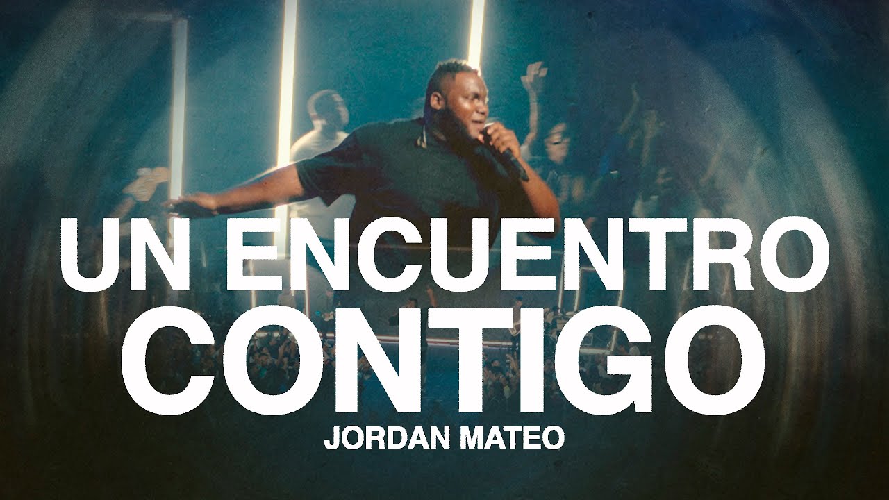 Jordan Mateo -  Un Encuentro Contigo