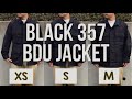 【BLACK 357 JACKET】 アメリカ軍 BDU ジャケット 「サイズ感」色々なサイズ(XS,S,M)を着てみた。