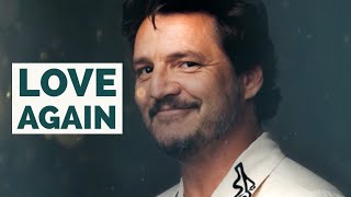 Pedro Pascal Love Again