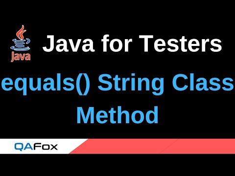 Java for Testers - Part 94 - equals() String method