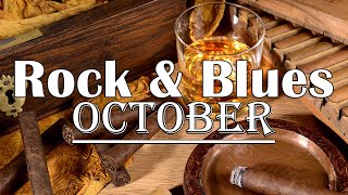 October Blues &amp; Rock - Powerful Blues Music for Midnight Coffee