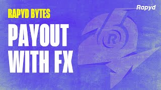 Celebrity Rapyd Bytes: Payout with FX Wealth