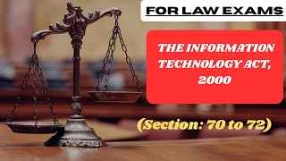 Section 70 to 72 of IT Act, 2000 Explained | Protected Systems, Cybersecurity & Data Privacy