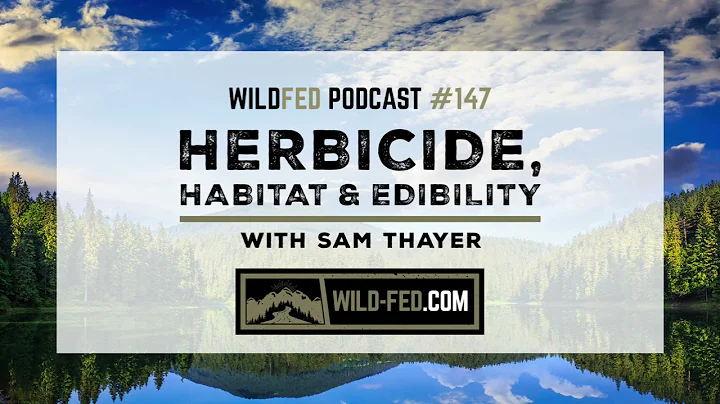 Herbicide, Habitat & Edibility with Sam Thayer  Wi...