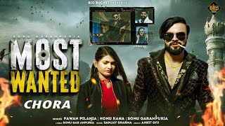 Most Wanted (  Video ) | Sonu Garanpuria | Pawan Pilania | Nonu Rana |New Haryanvi Song 2025