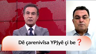 Heger Hsd Tevlî Artêşa Sûriyeyê Bibe Dê Çarenivîsa Ypjyê Çi Be