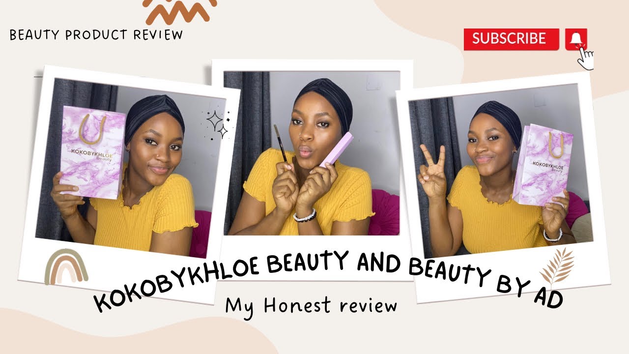 Beautybyad + Kokobykhloe beauty |My honest review and ratings|Ileriife