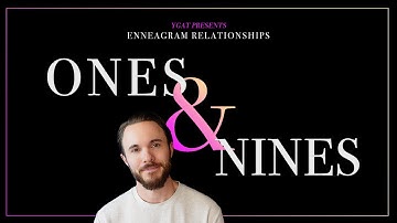 Enneagram Types 1 and 9 in a Relationship Explained
