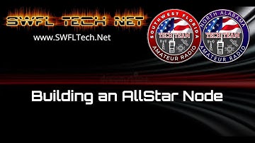 SWFL Tech Net - Creating an Allstar Node and Connection it to a Repeater LIVE On The Net