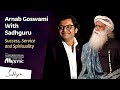 Arnab goswami with sadhguru  in conversation with the mystic  shemaroo spiritual life