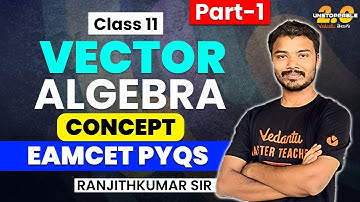 Vectors Algebra Class 12 In Telugu | High Weightage Chapter | JEE EAMCET 2024/25 | Ranjith sir