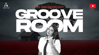 GROOVE ROOM | Ft Dj masoodah yaardt edition 2 🔥!