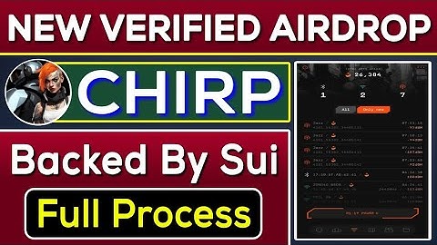 Chirp New Verified Airdrop | Chirp Backed By Sui Blockchain | Rizwan Blouch