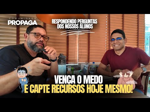 O segredo para perder a vergonha de captar recursos!