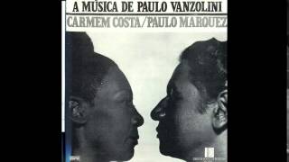 Carmen Costa e Paulo Marques- A música de Paulo Vanzolini (Álbum completo, FULL)