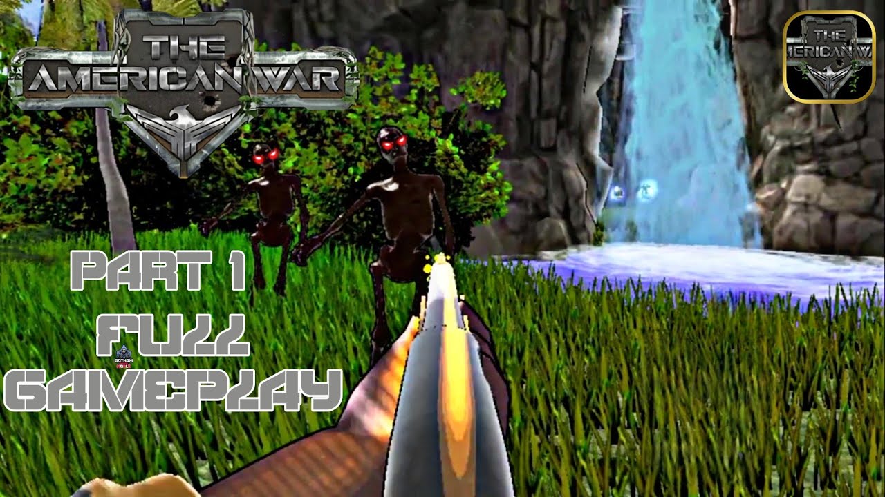 The American War Part 1 Full Gameplay