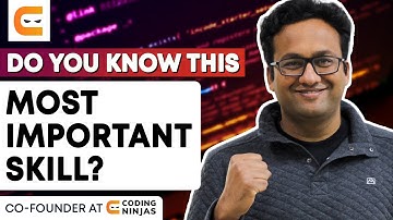 Do You Know This MOST IMPORTANT SKILL? | Most Important Skills You Should Learn | Coding Ninjas