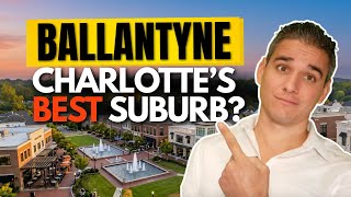 Living in Ballantyne NC | The TRUTH About Charlotte's Most Popular Suburb (2026)