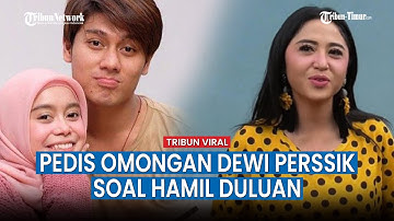 Dewi Perssik Naik Pitam Saat Sejumlah Penggemar Lesti Kejora dan Rizky Billar Menghujatnya Lantaran