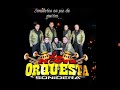 La nueva orquesta sonidera mix  (wiyey Berni)