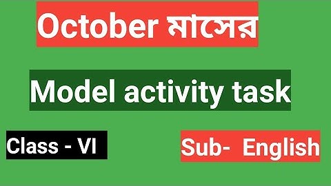 Class 6 Model Activity task English October 2021#Education_First#learn_english#model_activity_task