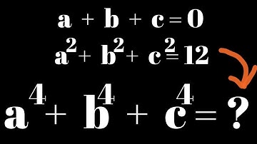Find a⁴ + b⁴ + c⁴ Given a + b + c = 0 & a² + b² + c² = 12 | Olympiad-Level Algebra Trick