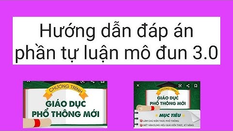 Đáp án phần tự luận mô đun 3.0