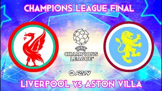 FC 24 - Liverpool vs Aston Villa Champions League Final