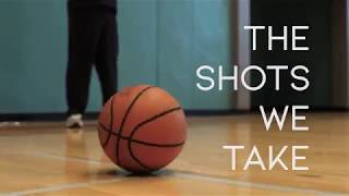 The Shots We Take