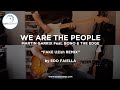 Martin Garrix feat. Bono and The Edge - We Are The People [Unofficial U2ish Remix] (by Edo Faiella)